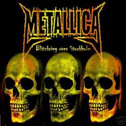 Metallica : Blitzkrieg Over Stockholm